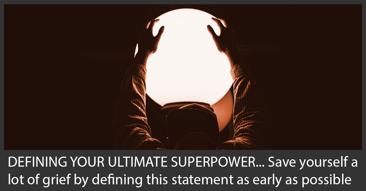 Defining Your Ultimate Superpower